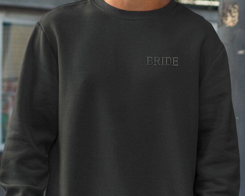 Bride Sweatshirt, Custom Embroidered Crew Neck Sweater, Minimalist Bride Jumper, Bridal Shower Party Couple Matching Bride To Be Gift Top