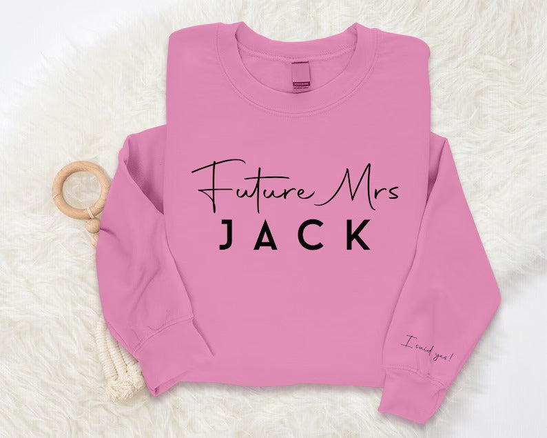 Personalised Future Mrs Sweatshirt, Custom Printed Name Crewneck Sweater, Cute Valentines Day Wife Jumper, Engagement Gift For Fiance Bride