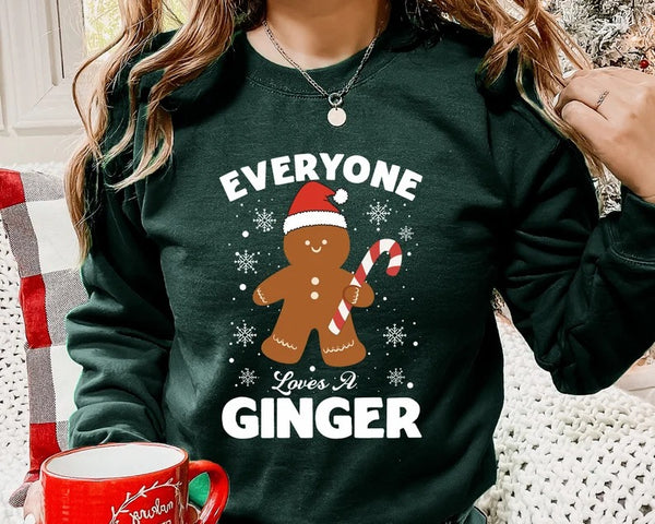 Christmas Ginger Sweatshirt, Christmas Everyone Loves Ginger Matching Sweater, Holiday Christmas Funny Vintage Jumper, Christmas Cute Gift