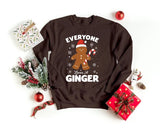 Christmas Ginger Sweatshirt, Christmas Everyone Loves Ginger Matching Sweater, Holiday Christmas Funny Vintage Jumper, Christmas Cute Gift