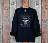 Custom Text Christmas Sweatshirt, Personalised Ugly Xmas Printed Sweatshirt, Family Matching Crewneck Jumper, Funny Xmas Holidays Outfits