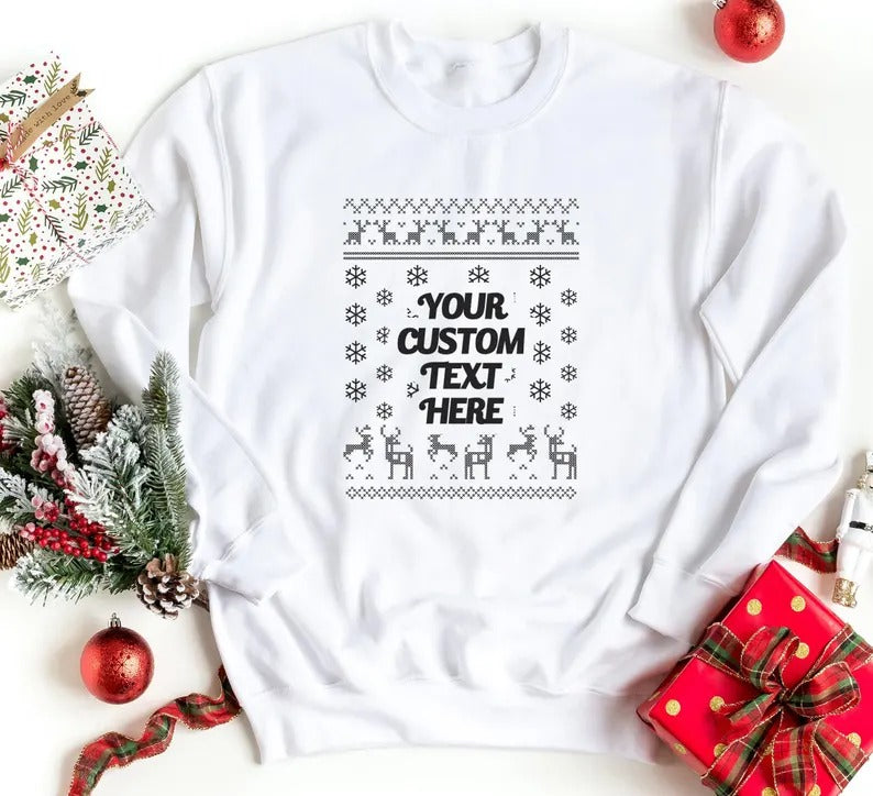 Custom Text Christmas Sweatshirt, Personalised Ugly Xmas Printed Sweatshirt, Family Matching Crewneck Jumper, Funny Xmas Holidays Outfits