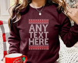 Custom Any Text Christmas Sweatshirt, Name & Text Printed Xmas Sweater, Christmas Holidays Matching Jumper, Comfy Family Matching Outfits