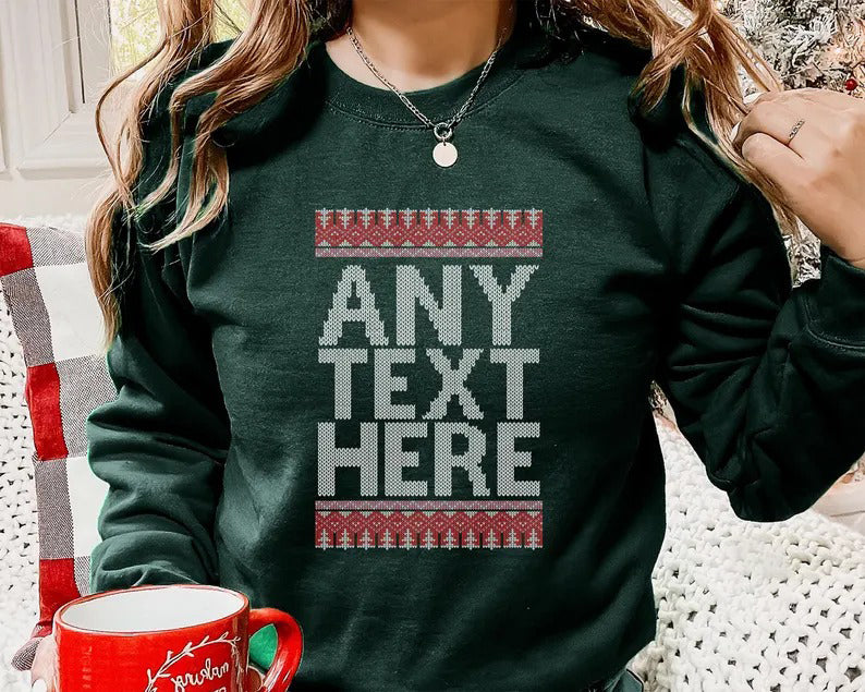 Custom Any Text Christmas Sweatshirt, Name & Text Printed Xmas Sweater, Christmas Holidays Matching Jumper, Comfy Family Matching Outfits