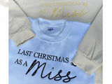 Christmas Embroidered Sweatshirt, Last Christmas as a Miss Sweatshirt, Future Bride To Be Xmas Eve Jumper, Christmas Party Outfits for Her